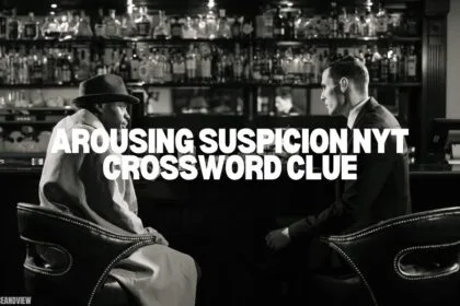 arousing suspicion nyt