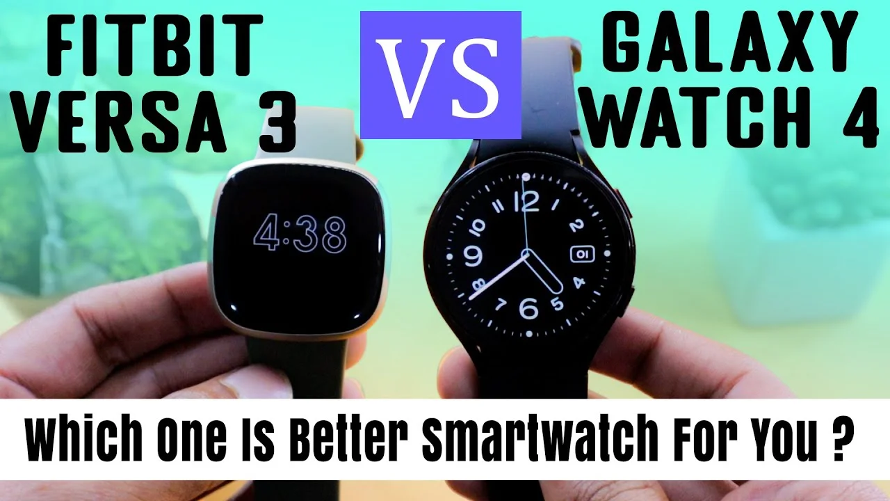 Samsung Galaxy Watch vs. Fitbit Versa 3 An InDepth Comparison Tech Inflation